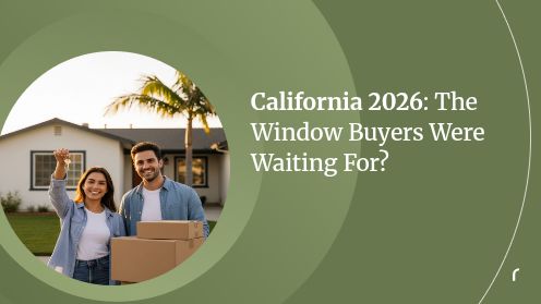 California 2026: The Window Buyers Were Waiting For?