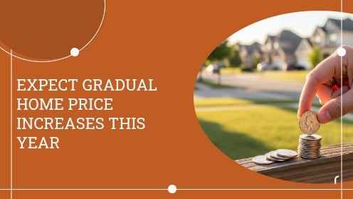 Expect Gradual Home Price Increases This Year